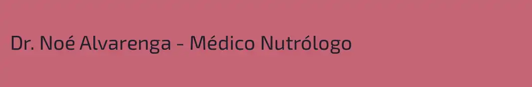 Dr. Noé Alvarenga - Médico Nutrólogo